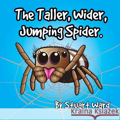 The Taller, Wider, Jumping Spider