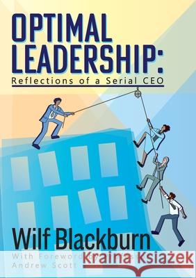 Optimal Leadership: Reflections of a Serial CEO