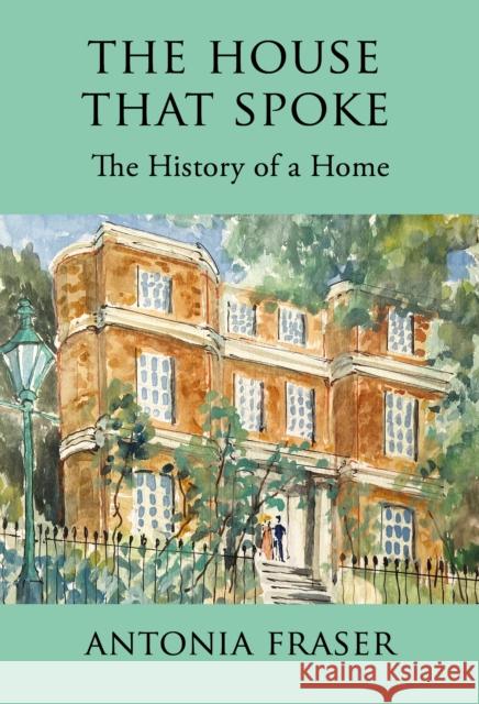 The House that Spoke: The History of a Home