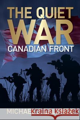The Quiet War: Canadian Front