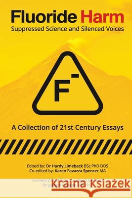 Fluoride Harm: Suppressed Science and Silenced Voices