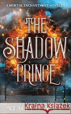 The Shadow Prince: A Mortal Enchantment Novella