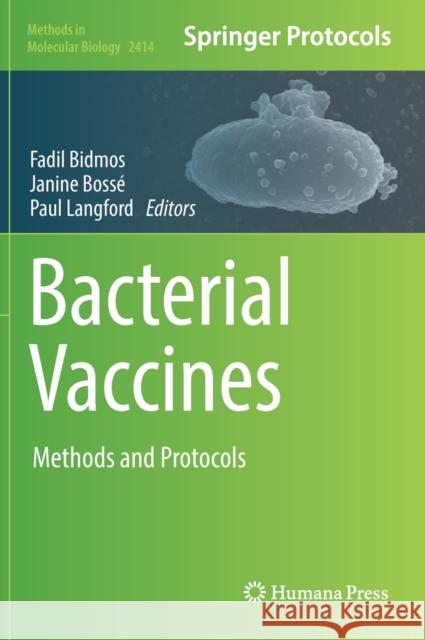 Bacterial Vaccines: Methods and Protocols
