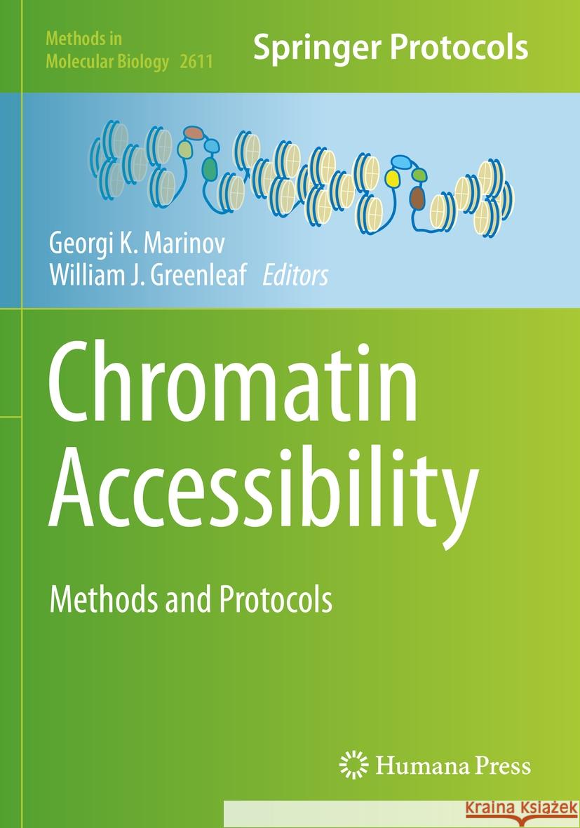 Chromatin Accessibility: Methods and Protocols