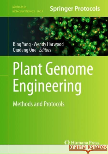 Plant Genome Engineering: Methods and Protocols