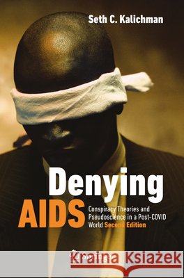 Denying AIDS: Conspiracy Theories and Pseudoscience in a Post-Covid World