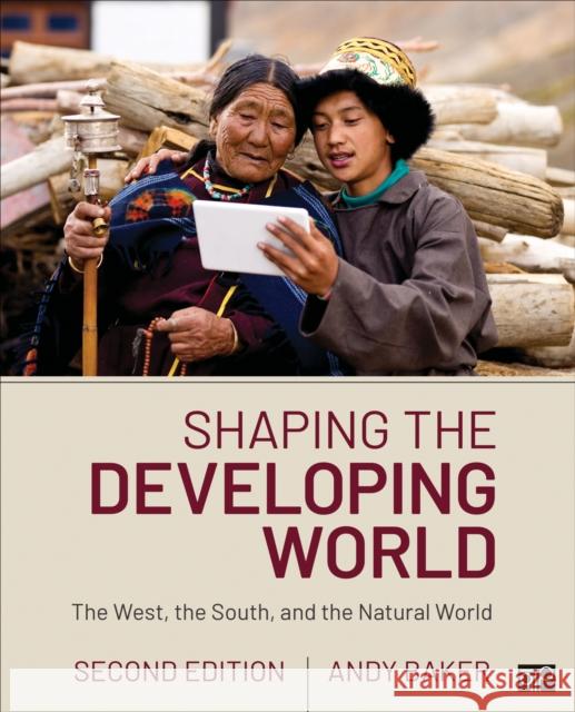 Shaping the Developing World: The West, the South, and the Natural World