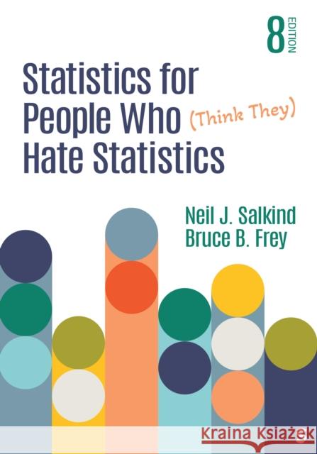 Statistics for People Who (Think They) Hate Statistics