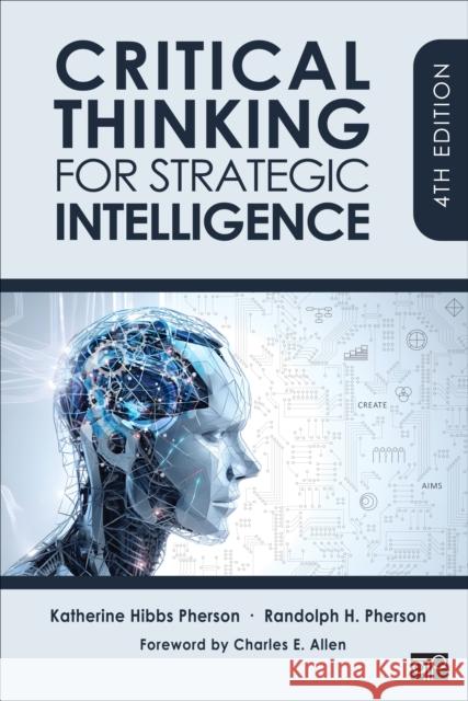 Critical Thinking for Strategic Intelligence