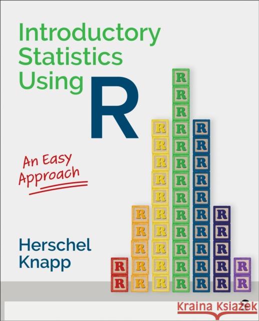 Introductory Statistics Using R: An Easy Approach