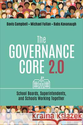 The Governance Core 2.0: School Boards, Superintendents, and Schools Working Together