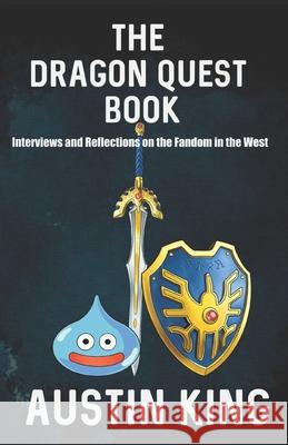 The Dragon Quest Book: Interviews and Reflections on the Fandom in the West