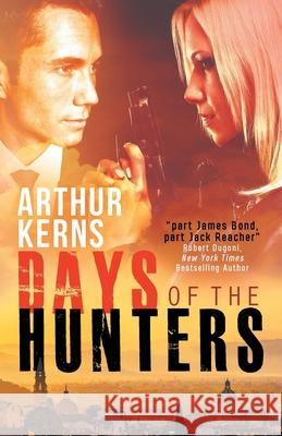 Days of the Hunters: Intrigue, Mayhem, and Romance in Sunny Italy