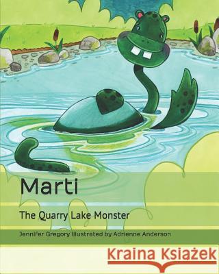 Marti: The Quarry Lake Monster