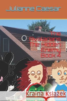 The Avalarians The Hidden Enemy Book 4