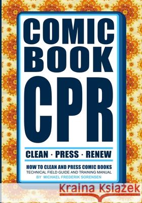 Comic Book CPR: How to Clean and Press Comic Books