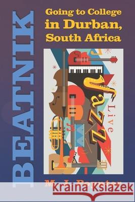 Beatnik: Going to College in Durban, South Africa