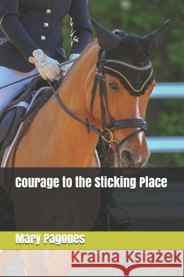 Courage to the Sticking Place