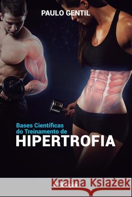 Bases cient?ficas do treinamento de hipertrofia