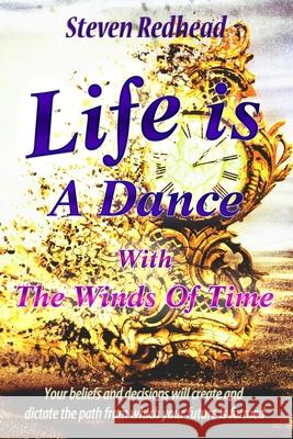 Life Is a Dance: With The Winds Of Time