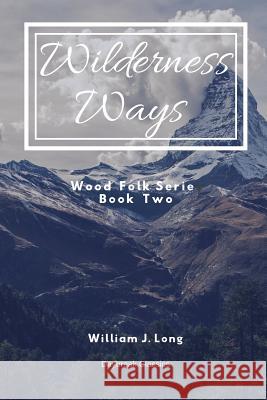 Wilderness Ways: Wood Folk Series Book Two