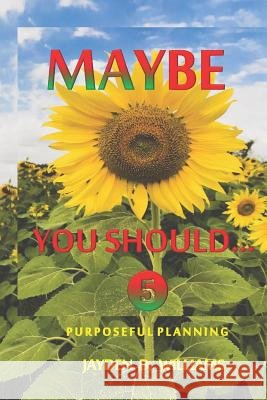 Maybe You Should...
