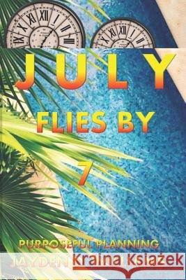 July Flies By