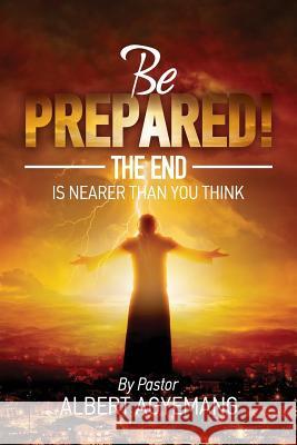 Be prepared! The end is nearer than you think