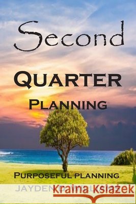 Second Quarter Planning