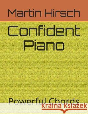 Confident Piano: Powerful Chords