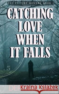 Catching Love When it Falls