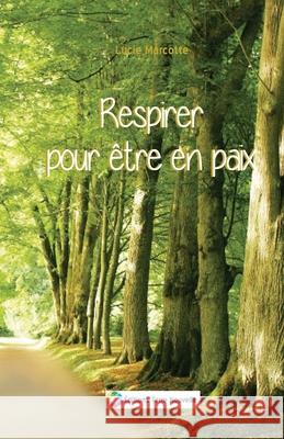 Respirer pour être en paix