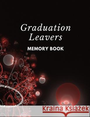Graduation leavers memory book: university college leavers memory book end of Graduate autograph phone email details