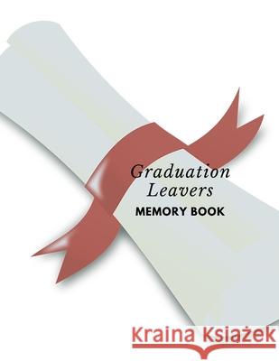 Graduation leavers memory book: university college leavers memory book end of Graduate autograph phone email details
