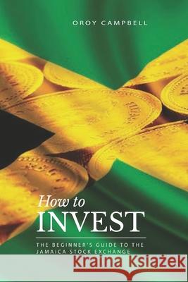 How to Invest: The Beginner's Guide to the Jamaican Stock Market
