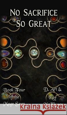 No Sacrifice So Great: Book Four of the Mage Saga