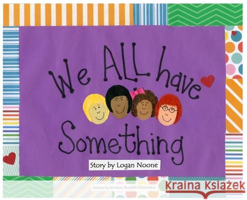 We ALL Have Something