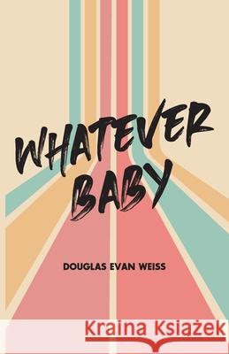 Whatever Baby