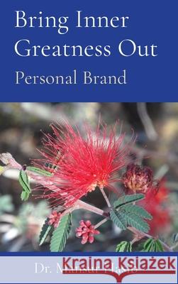 Bring Inner Greatness Out: Personal Brand