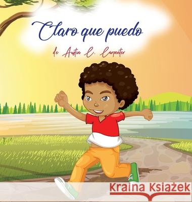 Claro que puedo de Austin C. Carpenter