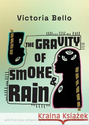 The Gravity Of Smoke And Rain