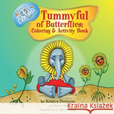 Tummyful of Butterflies: Coloring and Activity Book: Coloring and Activity Book