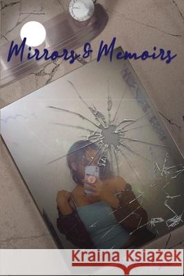 Mirrors and Memoirs