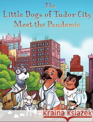 The Little Dogs of Tudor City Meet the Pandemic