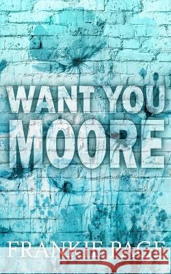 Want You Moore: A best friend's brother surprise pregnancy romance