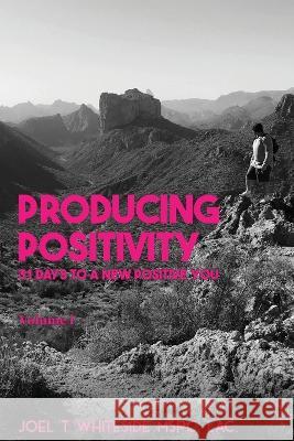 Producing Postivity