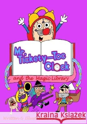 Mr. Tickety-Toc Clock and the Magic Library