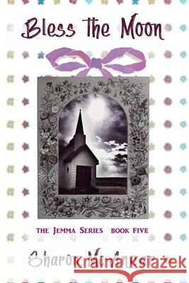 Bless the Moon
