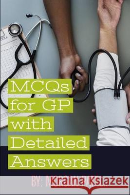 MCQs for GP with Detailed Answers: Multiple Choice Questions and Answers in Internal Medicine and Surgery