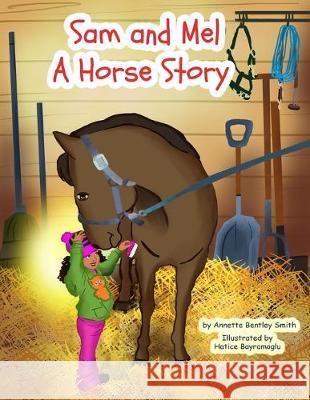 Sam and Mel: A Horse Story